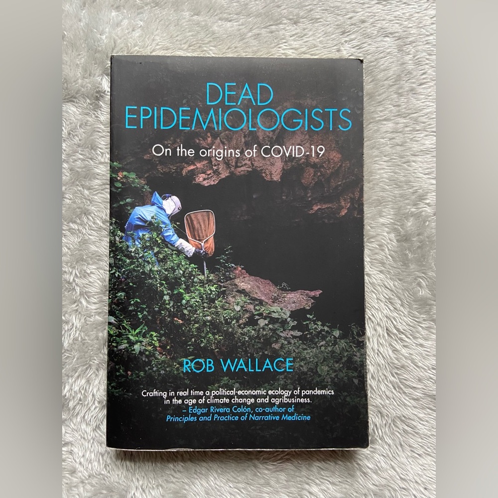 DEAD EPIDEMIOLOGISTS, Rob Wallace